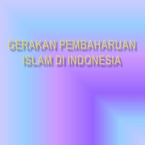 Gerakan pembaharuan  islam di indonesia