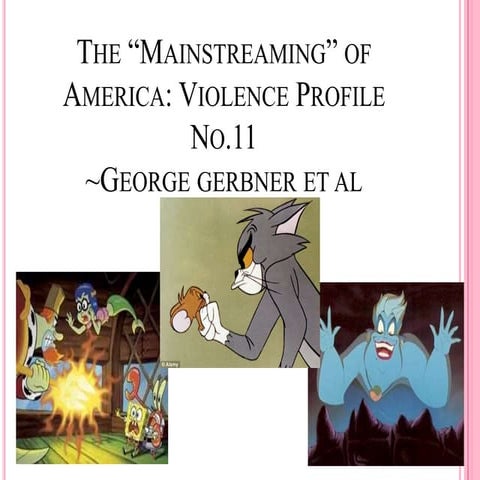 Gerbner - Mainstreaming Violence (part 1)