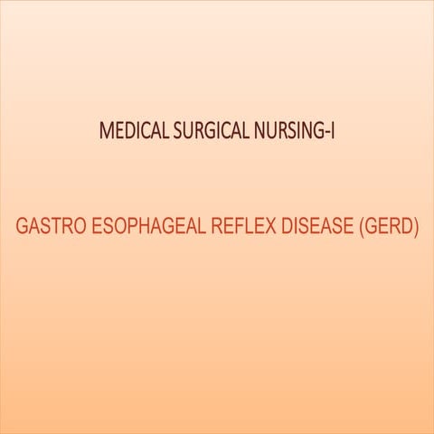 Gastro Esophageal Reflux Disease GER.pptx