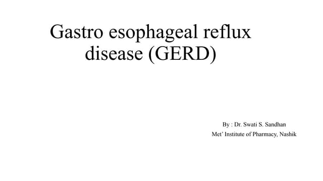 Gastro esophageal reflux disease (GERD) | PPT
