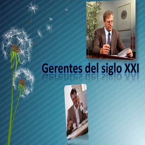 LOS GERENTES DEL SIGLO XXI