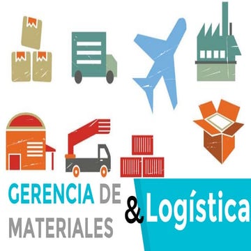 Cadena de Suministro: Gerencia de Materiales y Logística