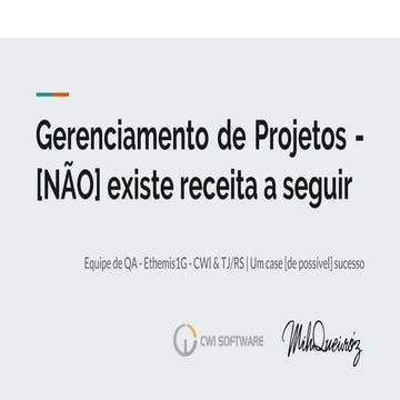 Gerenciamento de Projetos - [NÃO] existe receita a seguir