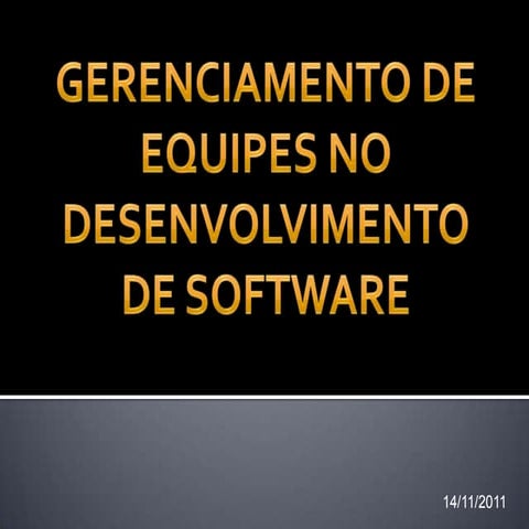 Gerenciamento de equipes no desenvolvimento de software