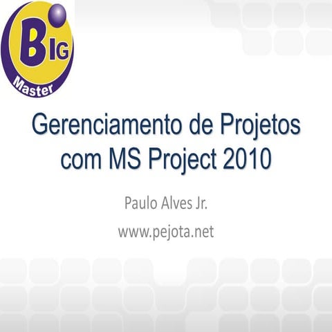 Gerenciamento de projetos com ms project