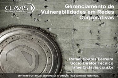 Gerenciamento de Vulnerabilidades em Redes Corporativas - CNASI - DF