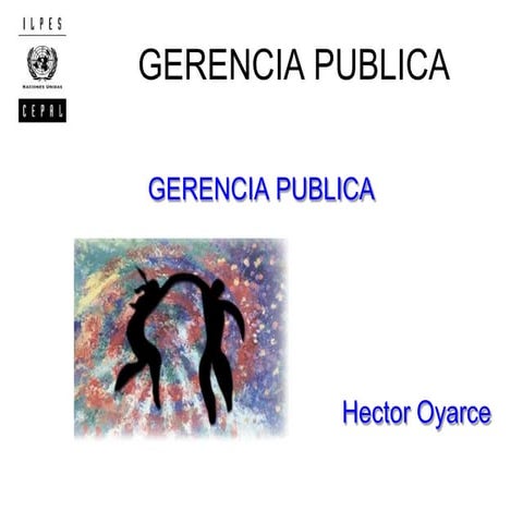 gerenciapublica-hectoroyarce-170322012010.pptx