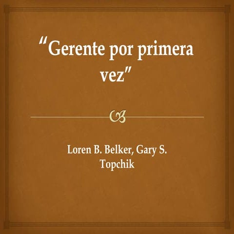 Gerente por Primera Vez.