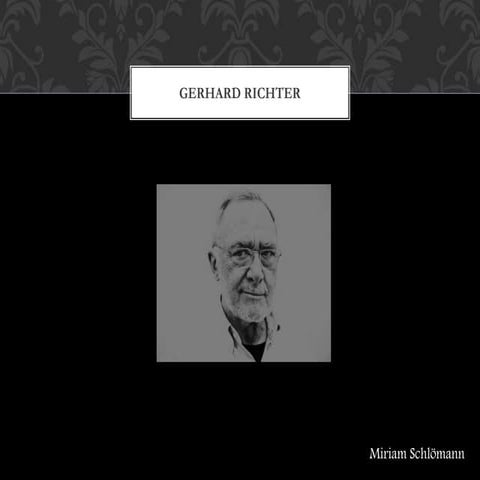 Gerhard richter;  miriam schlömann