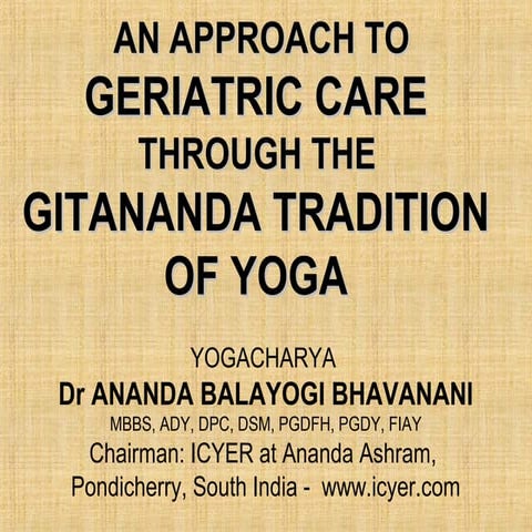 Geriadric care through Gitananda Yoga