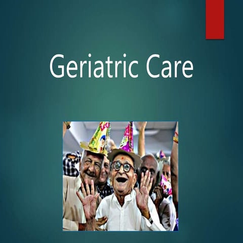 Geriatric care & problems.pptx
