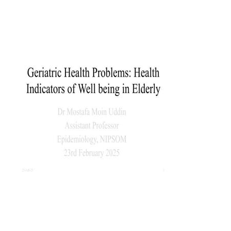 Geriatric Health Problems-Health Indicators of well being 11th March 2024.ppt...