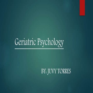 Geriatric Psychology Report prepared by Juvy Torres