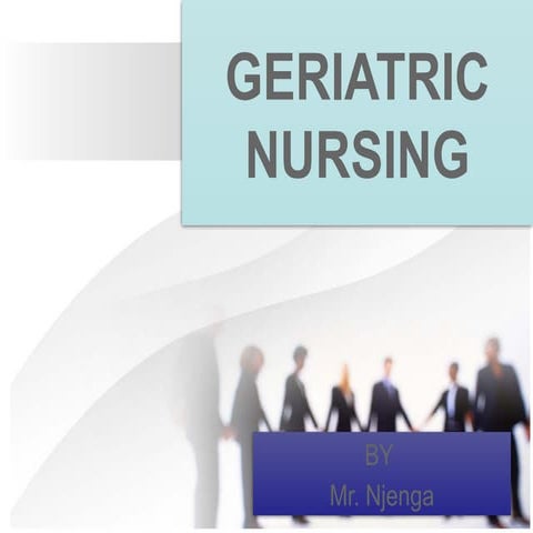 Geriatrics_(0).pptxxvvbbbbbbbnnnnnnnnnnk