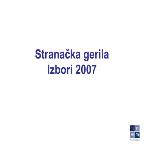 Gerila marketing izbori 2007