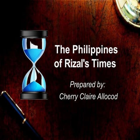 GE Rizal: The Philippines of Rizal's Time (11 Evil Colonial Power)