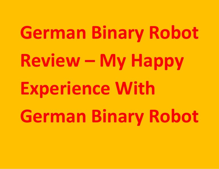 German binary robot