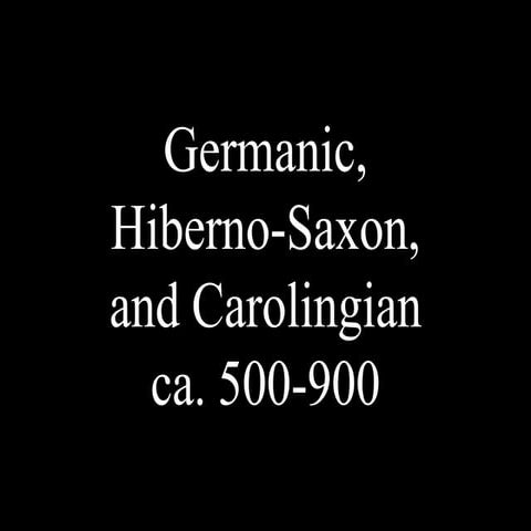 Germanic, hiberno saxon and carolingian (student) updated(4)