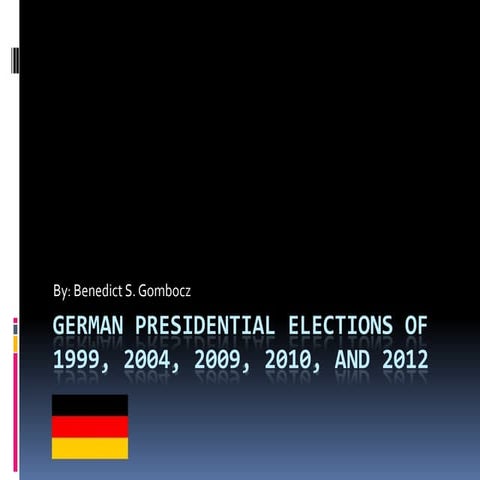 German presidential elections of 1999, 2004, 2009, 2010, and 2012
