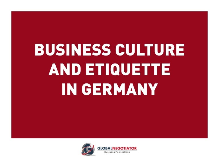 GERMANY BUSINESS CULTURE AND ETIQUETTE GUIDE