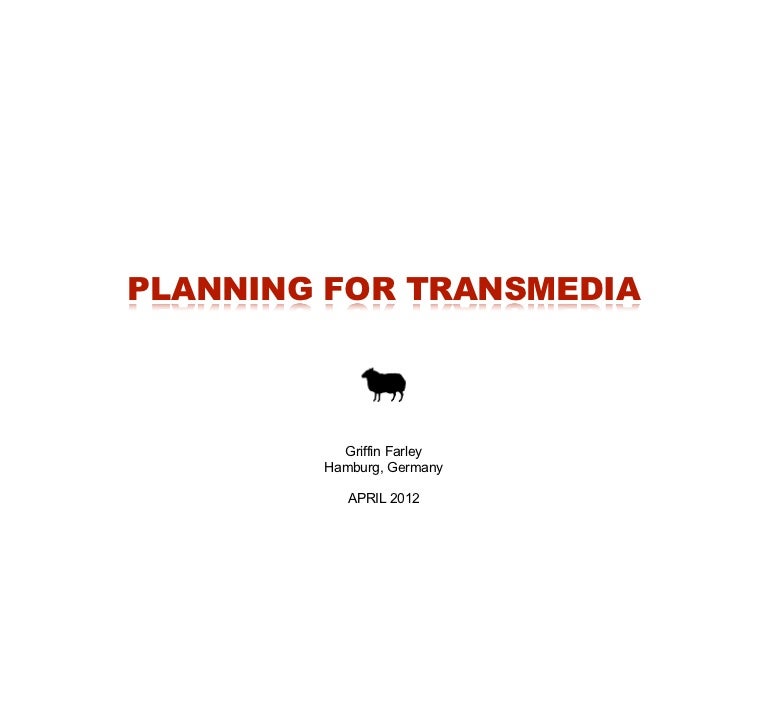 Planning for Transmedia