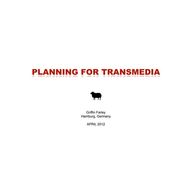Planning for Transmedia