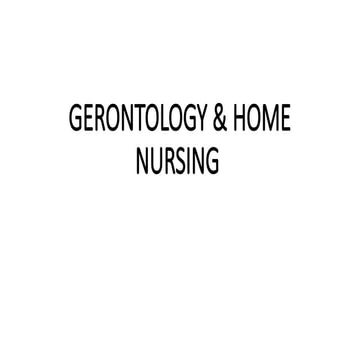 Gerontology & Home Nursing Intro... .pptx