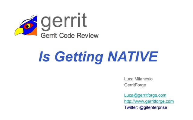 Gerrit is Getting Native with RPM, Deb and Docker