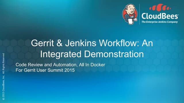 Gerrit & Jenkins Workflow: An Integrated CI Demonstration