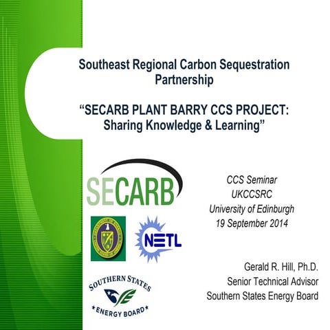 SECARB Plant Barry CCS Project: Sharing Knowledge & Learning - Presentation b...