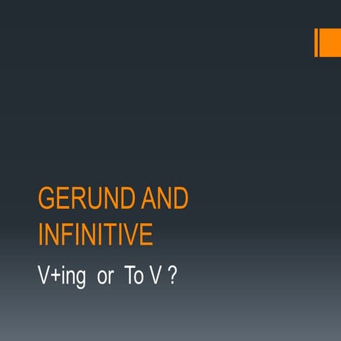 Presentación para entender el gerund-and-infinitive.pptx