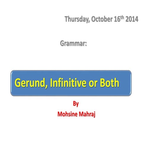 Gerund, infinitive or both