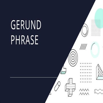 Gerund Phrase for Grade 9 Learners .pptx