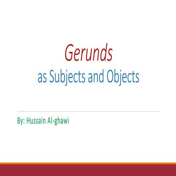 Gerunds: as subjects and objects