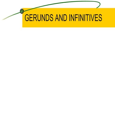 Gerunds And Infinitives
