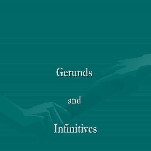 Gerunds and infinitives