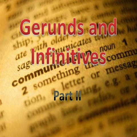 Gerunds and infinitives part 2