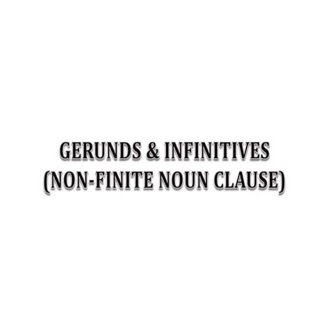 Gerund, Infinitive