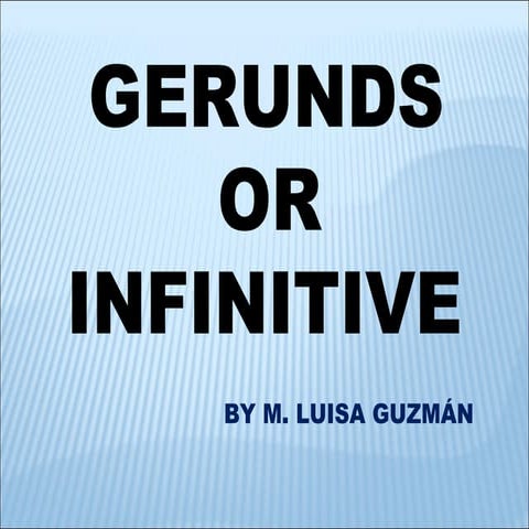Gerunds or infinitive iiº  ppt