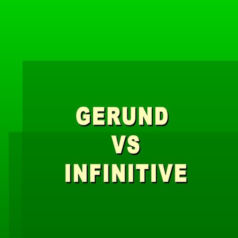 Gerundsvsinfitives