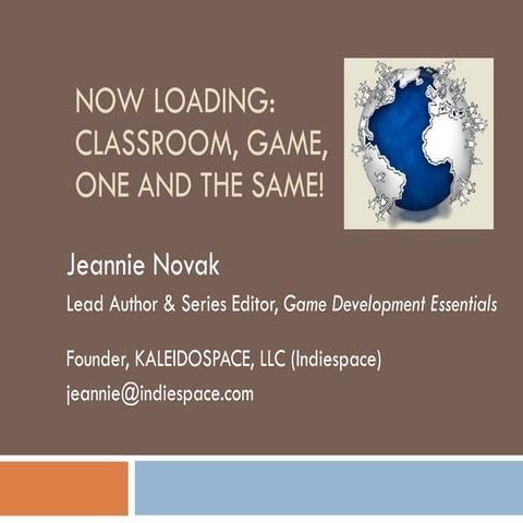 Now Loading: Classroom, Game . . . One and the Same!