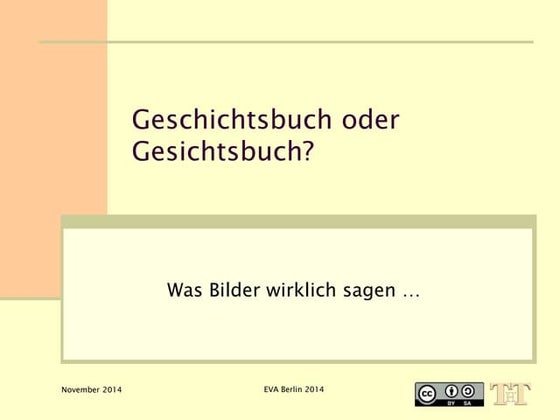 Geschichtsbuch oder Gesichtsbuch: Was Bilder wirklich sagen …
