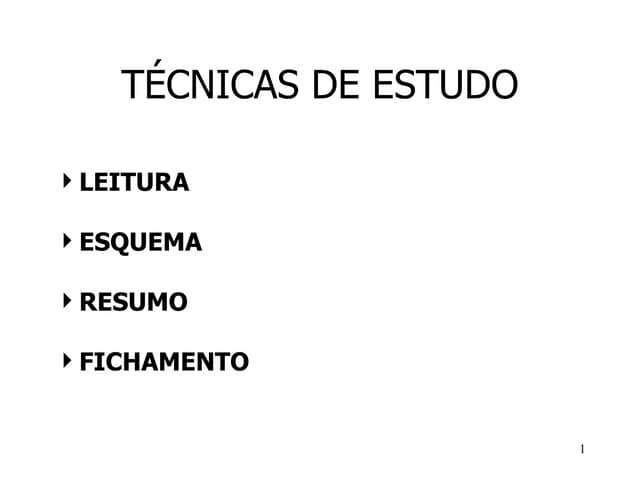 TÉCNICAS DE ESTUDO