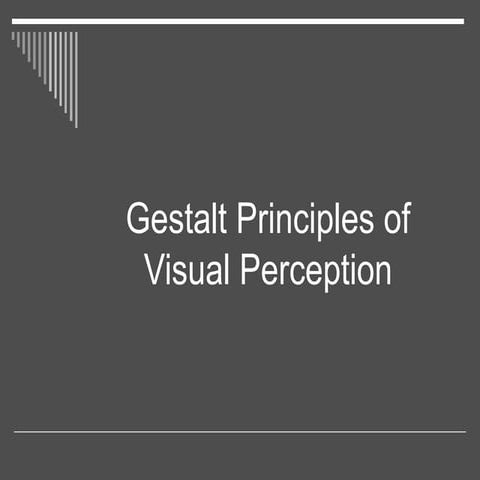Gestalt.ppt FOR THE UNDERSTANDING OF HOW HUMAN PERCEPTION WORKS