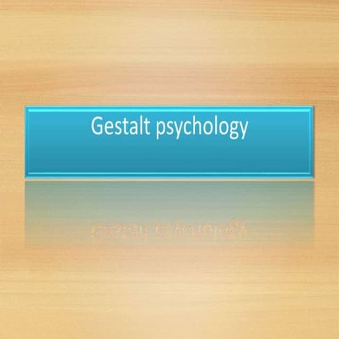 Gestalt psychology.pptx