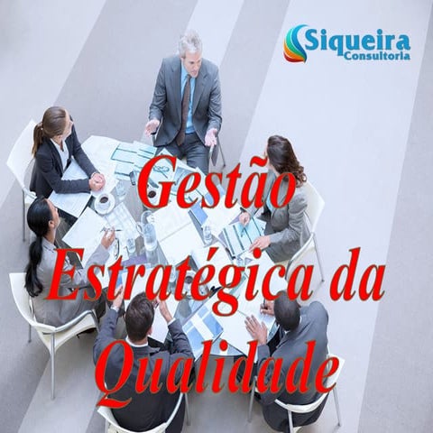 Gestao Estrategica da Qualidade