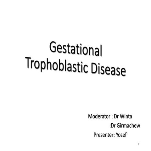 Gestational trophoblastic disease2