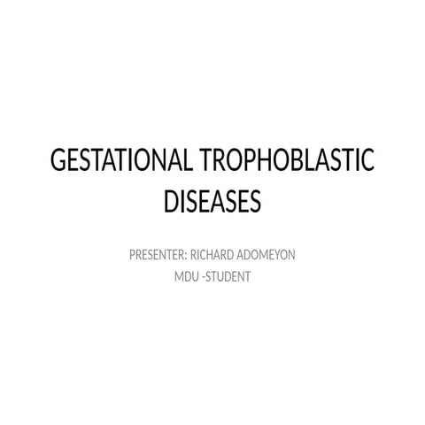 GESTATIONAL TROPHOBLASTIC ppt.pptx for master