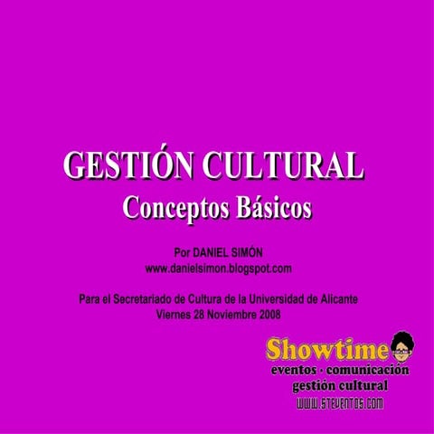 GestióN Cultural: conceptos básicos - Daniel Simón