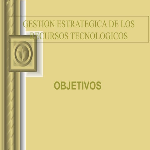 Gestión estratégica de los recursos tecnológicos